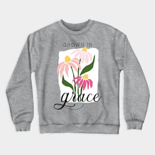 Grow in Grace Crewneck Sweatshirt